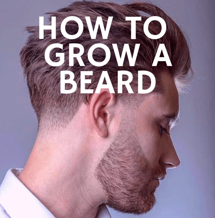 How To Grow A Beard
