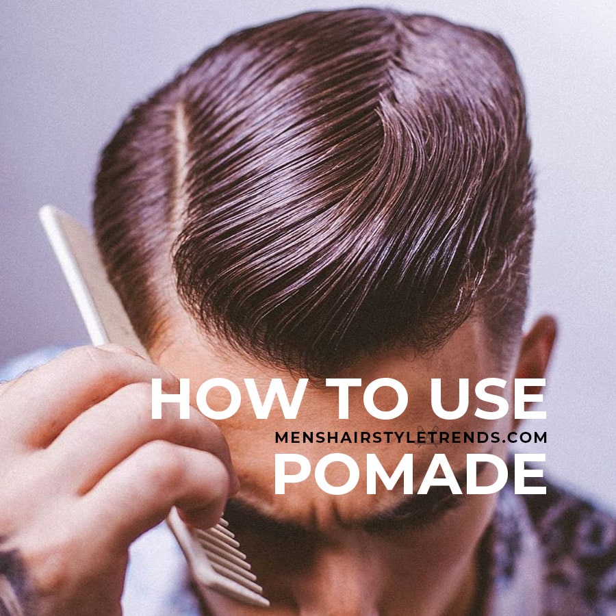 How To Use Pomade