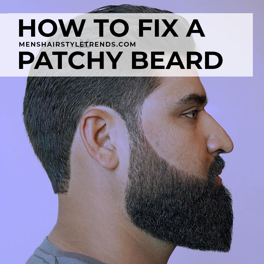 how to fix a patchy beard