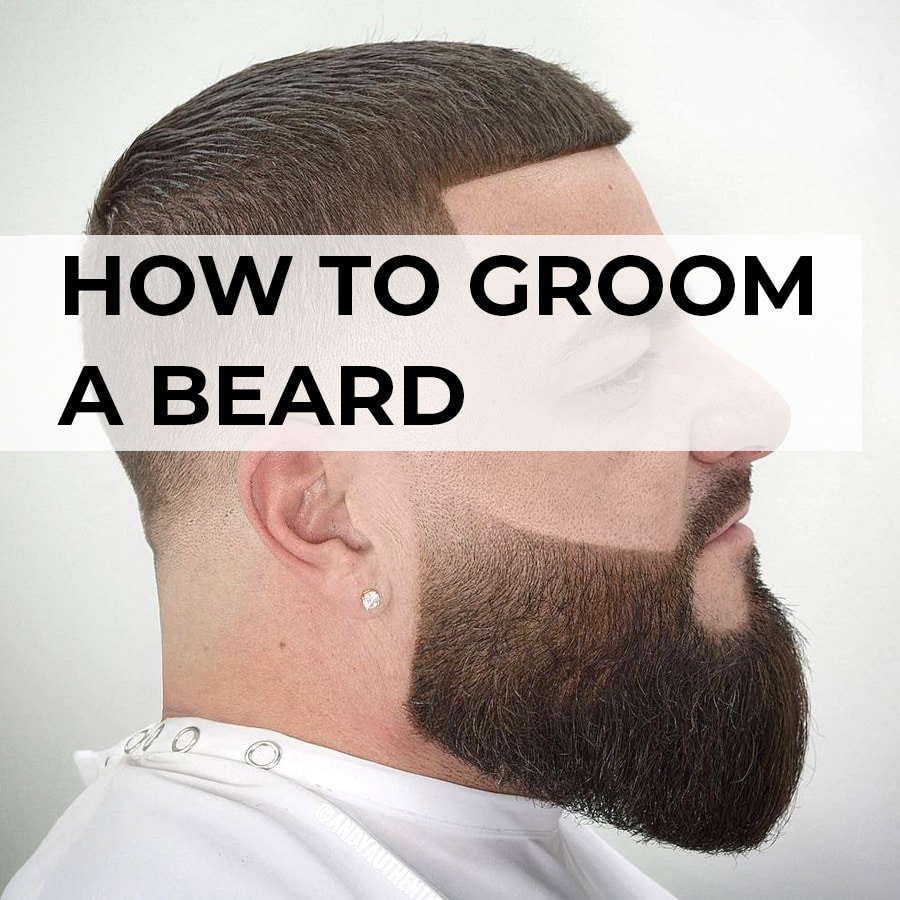 how to groom a beard
