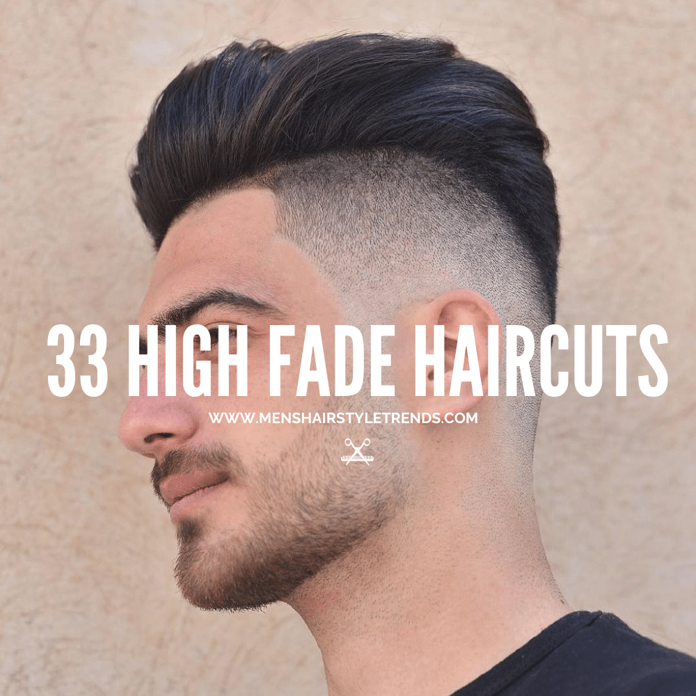33+ High Fade Haircuts For 2023